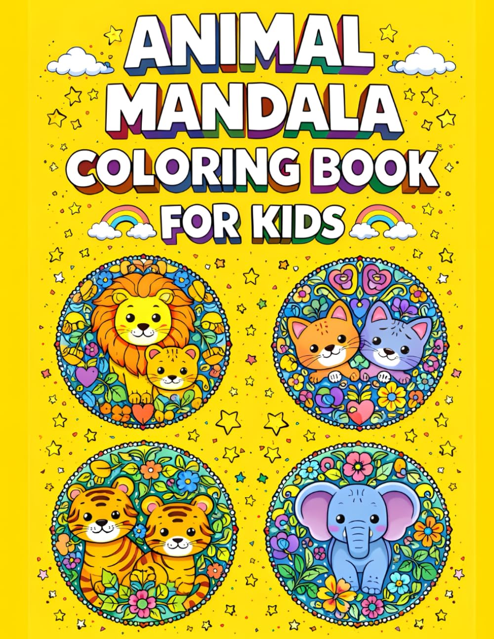 Animal Mandala Coloring Book for Kids: Cute and Relaxing Animal Mandalas for Creativity, Focus, and Fun — Perfect for Kids of All Ages