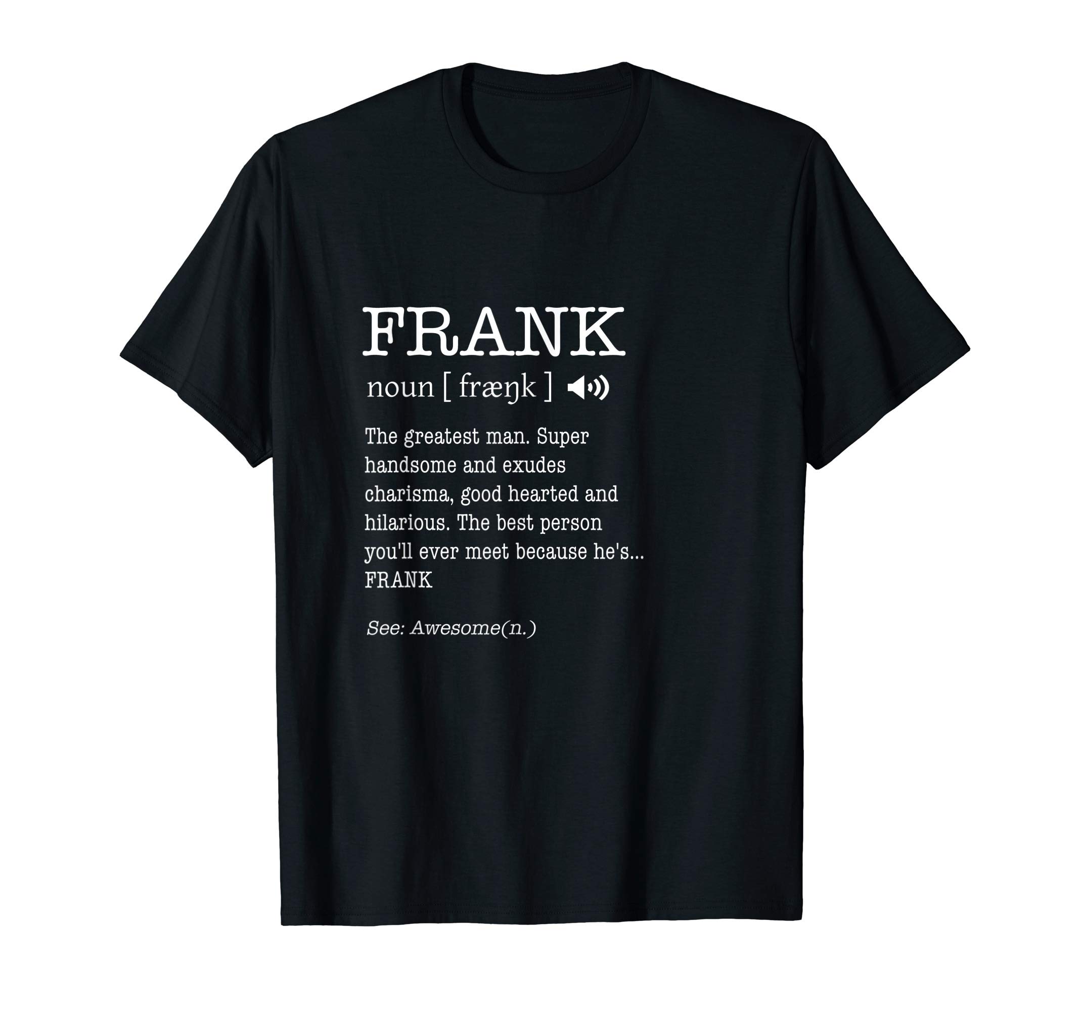 The Name Is Frank Funny Gift Adult Definition Men's T-Shirt