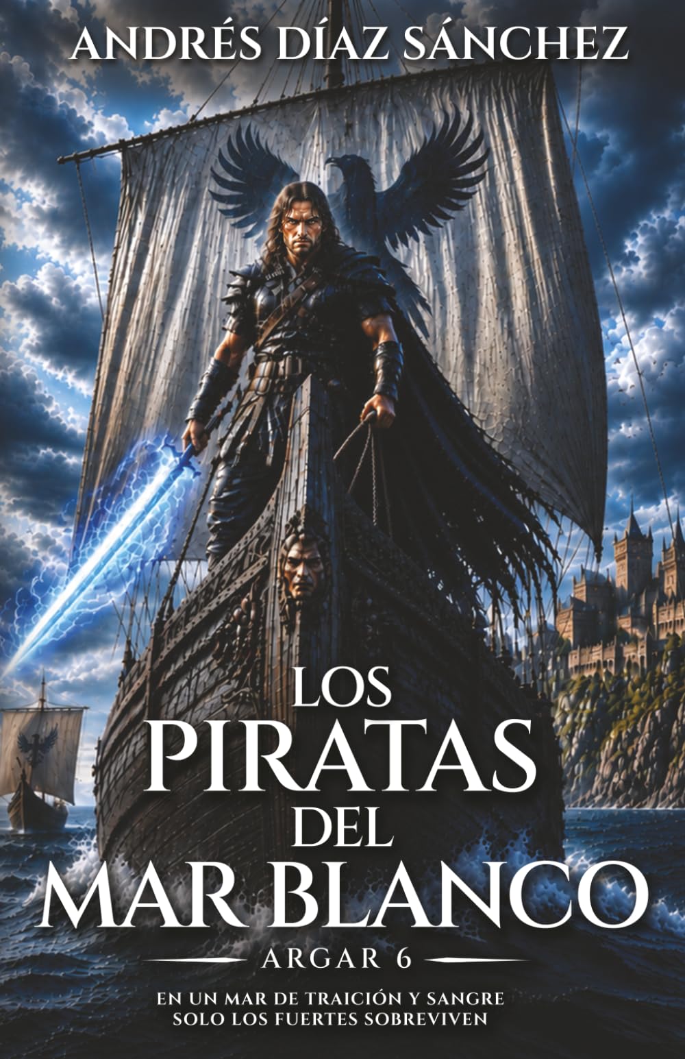 Los Piratas del Mar Blanco (Argar, el Hijo del Demonio)