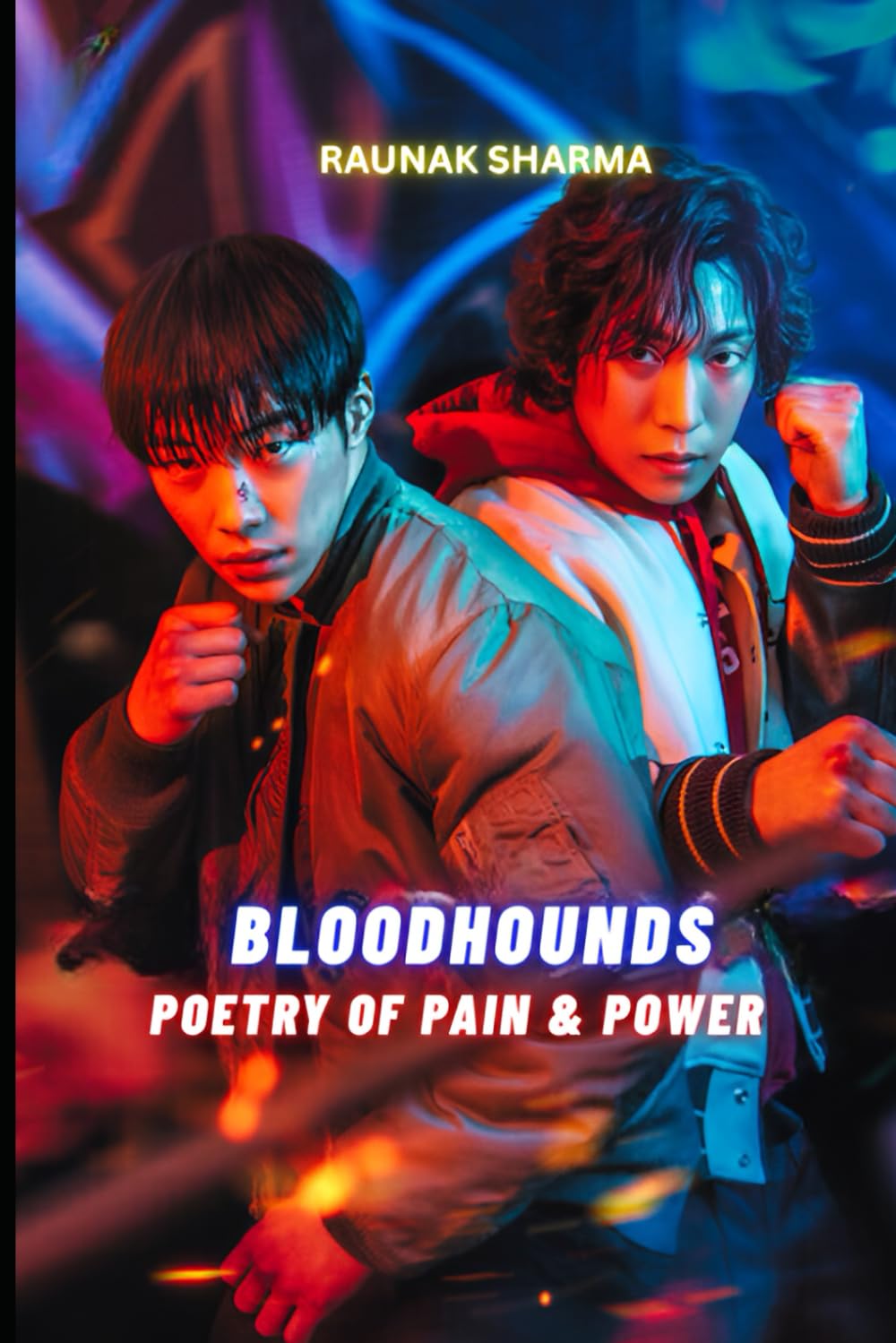 BLOODHOUNDS: Poetry of Pain & Power: 11 (K-Drama in Rhyme)