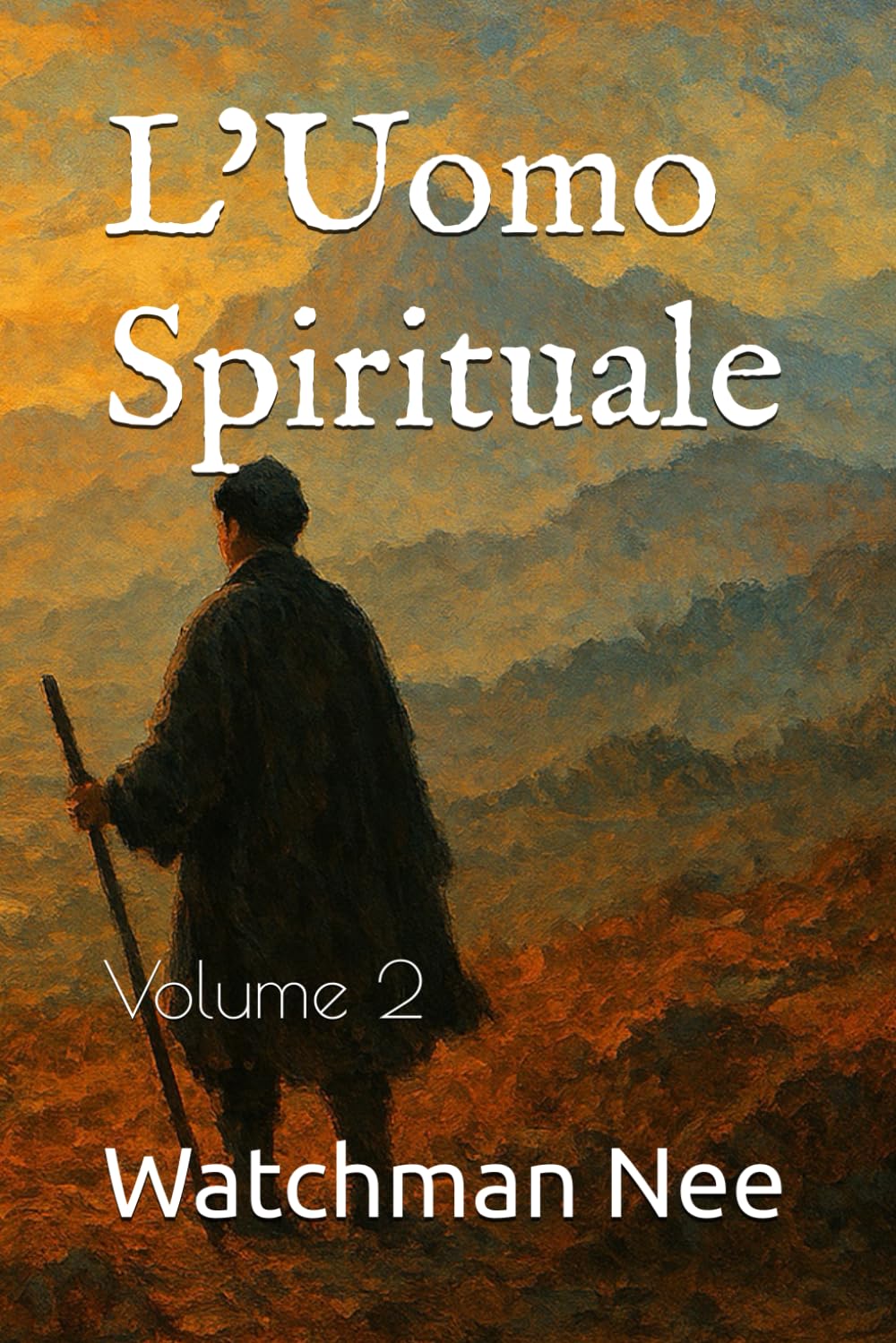 L’Uomo Spirituale: Volume 2
