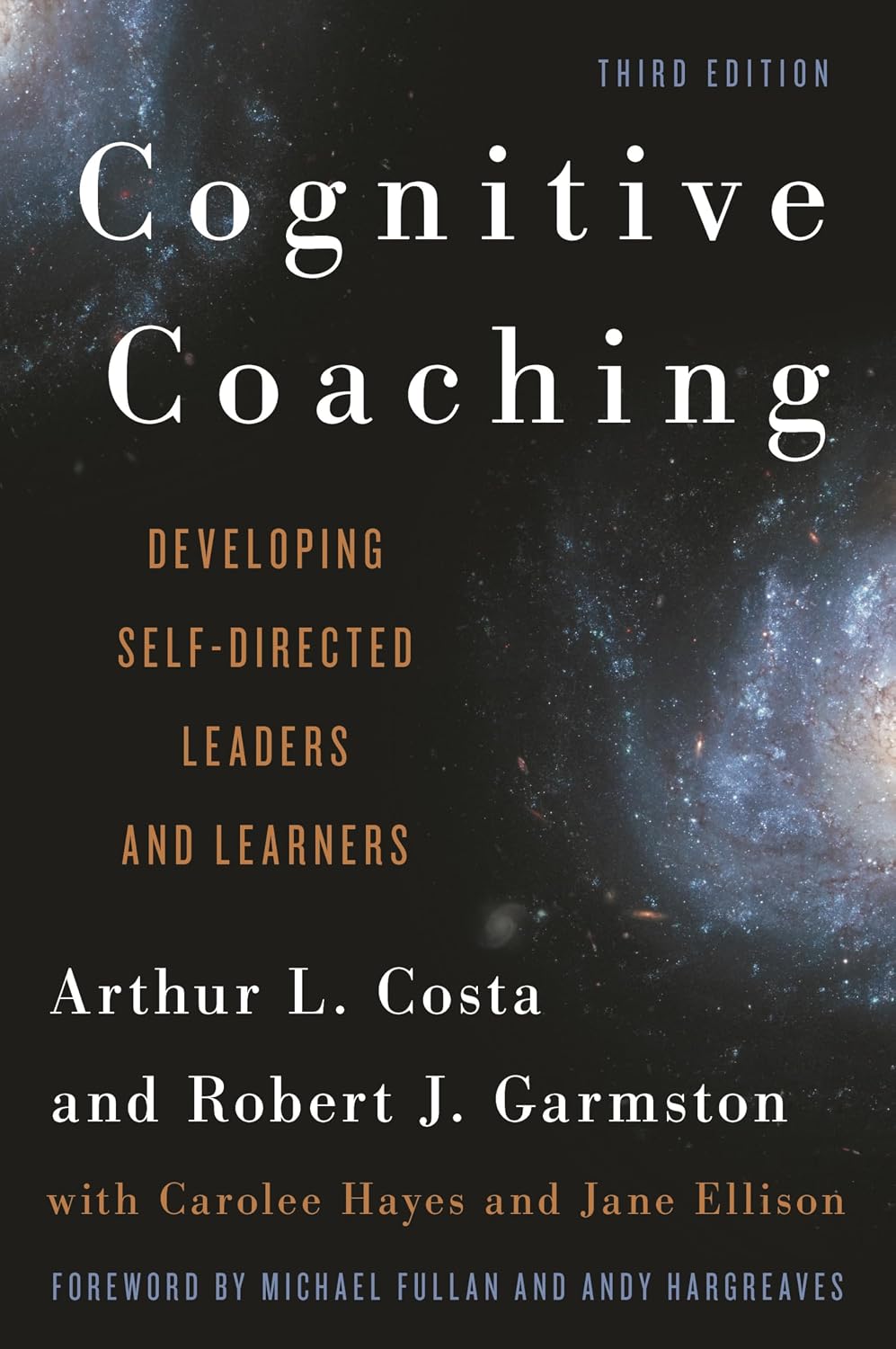 Cognitive Coaching: Developing Self-Directed Leaders and Learners (Christopher-Gordon New Editions)