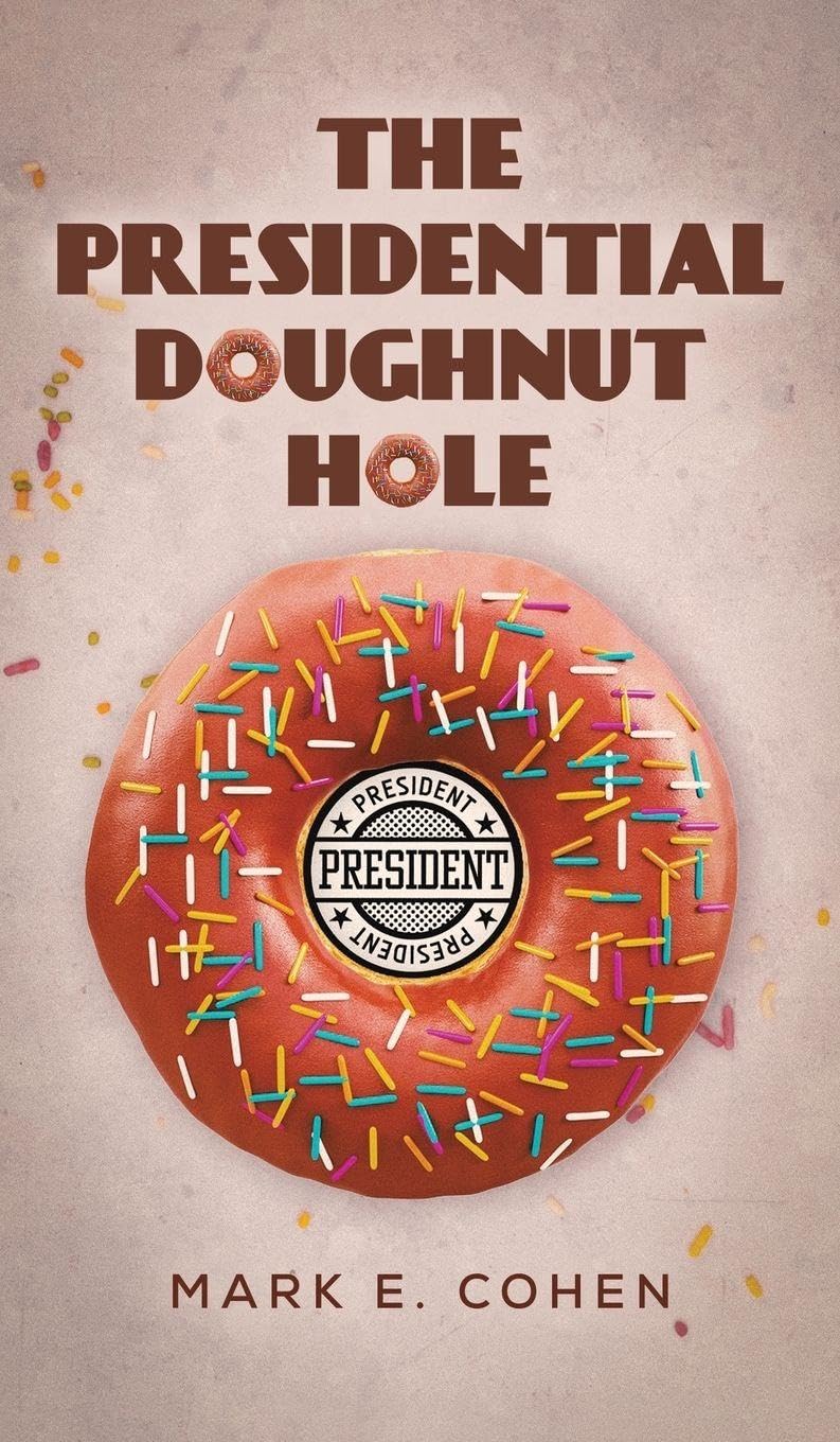 The Presidential Doughnut Hole