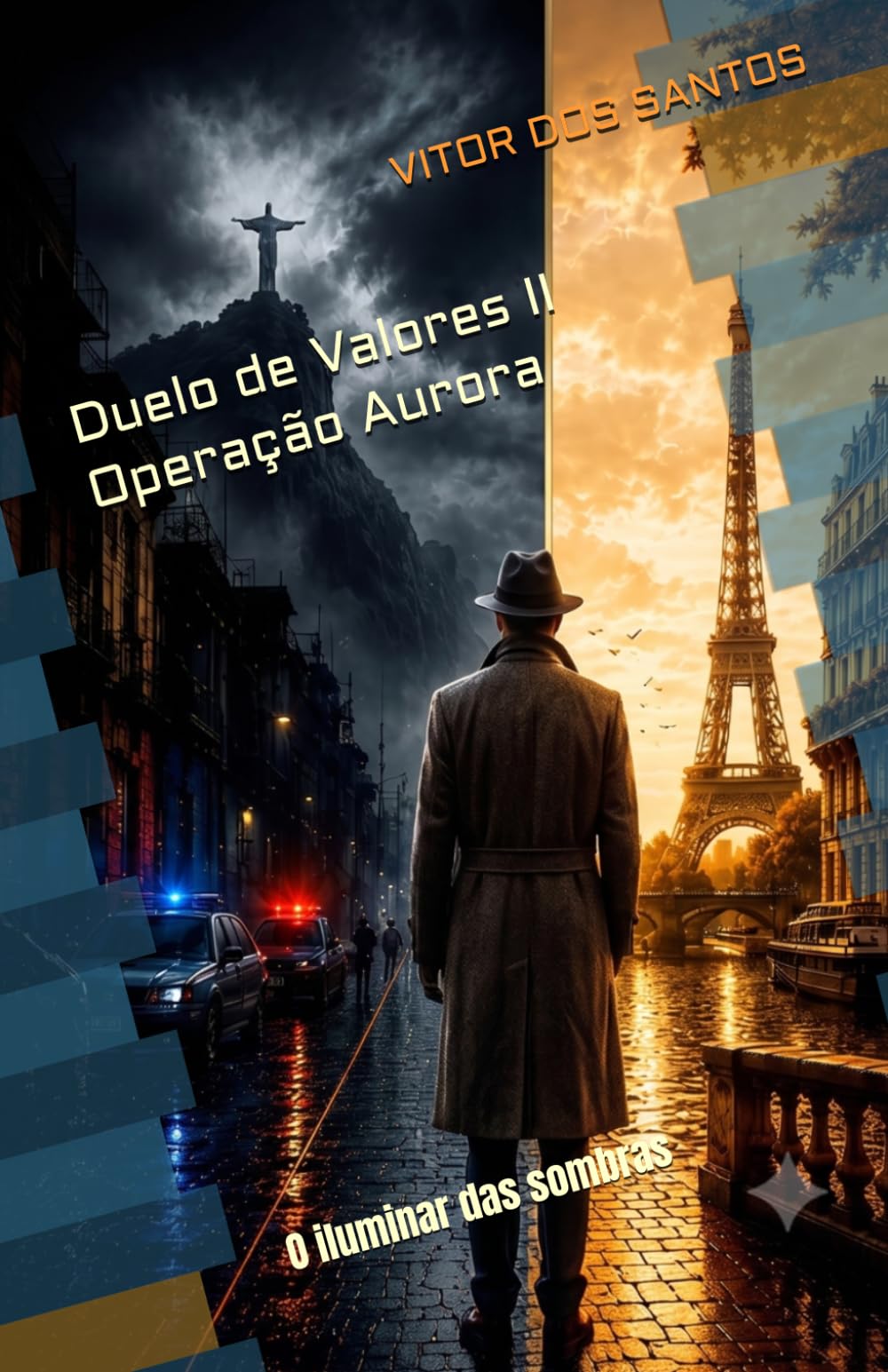 Duelo de Valores II Operação Aurora: O iluminar das sombras