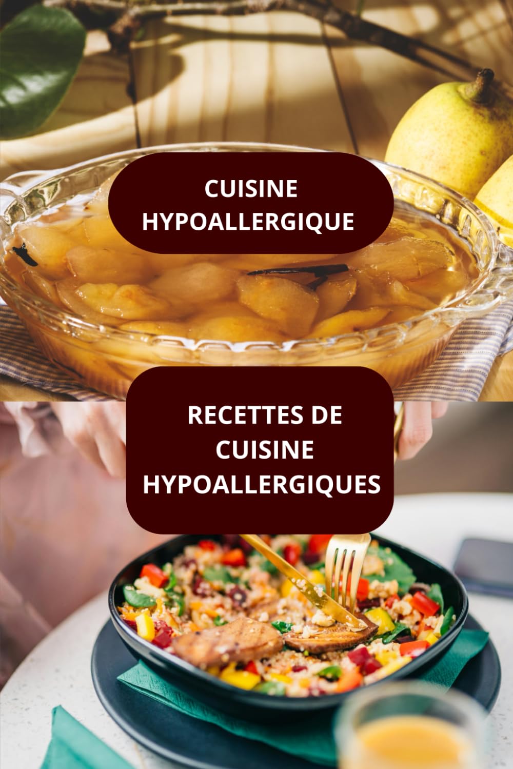 RECETTES DE CUISINE HYPOALLERGIQUE: CUISINE HYPOALLERGIQUE - ALIMENTATION HYPOALLERGENIQUE - DESSERTS HYPOALLERGIQUES