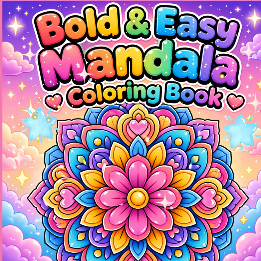 Bold & Easy Mandala Coloring Book: Stress Relief Coloring Book for Adults & Teens