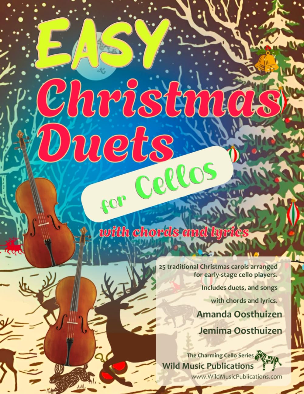 Easy Christmas Duets for Cellos: 25 traditional Christmas Carols arranged for early-stage cellists with chords and lyrics (Cello Duets for Beginners and Improvers)