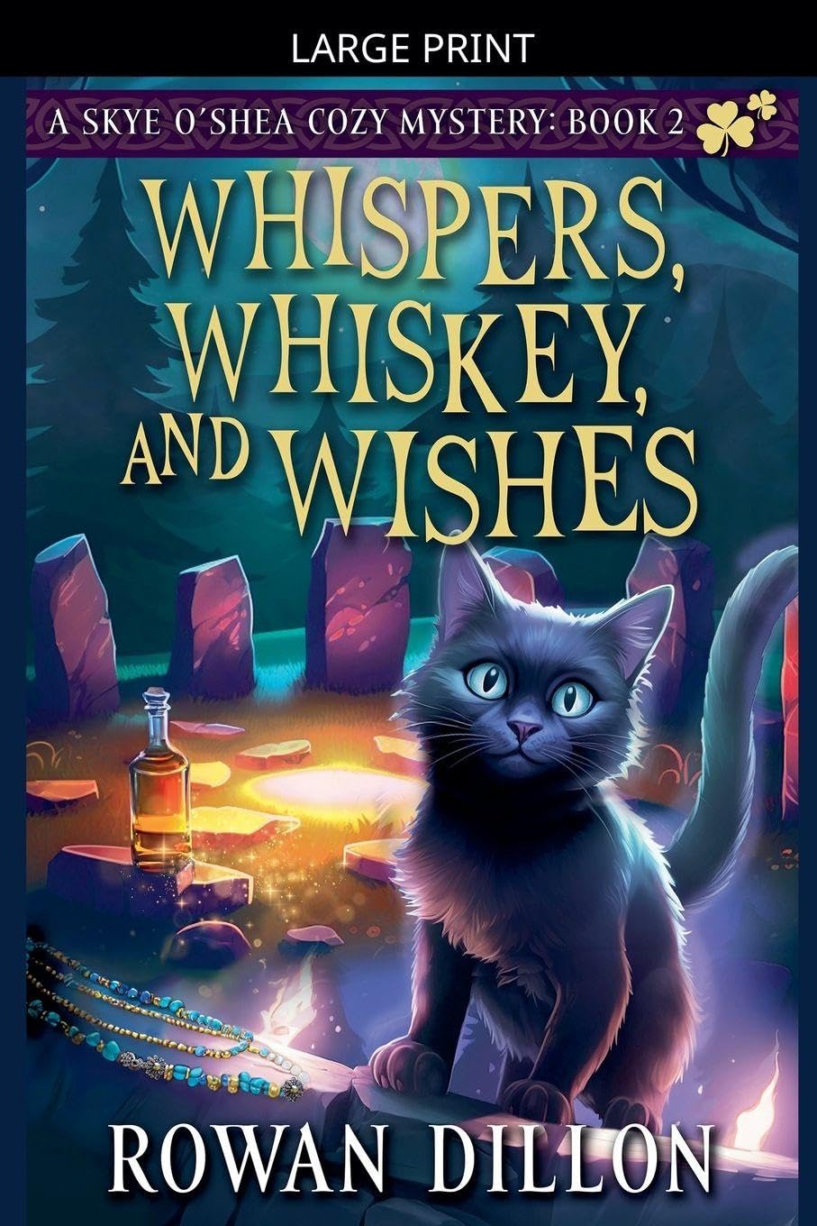 Whispers, Whiskey, and Wishes: 2 (The Skye O'Shea Paranormal Cozy Mysteries)