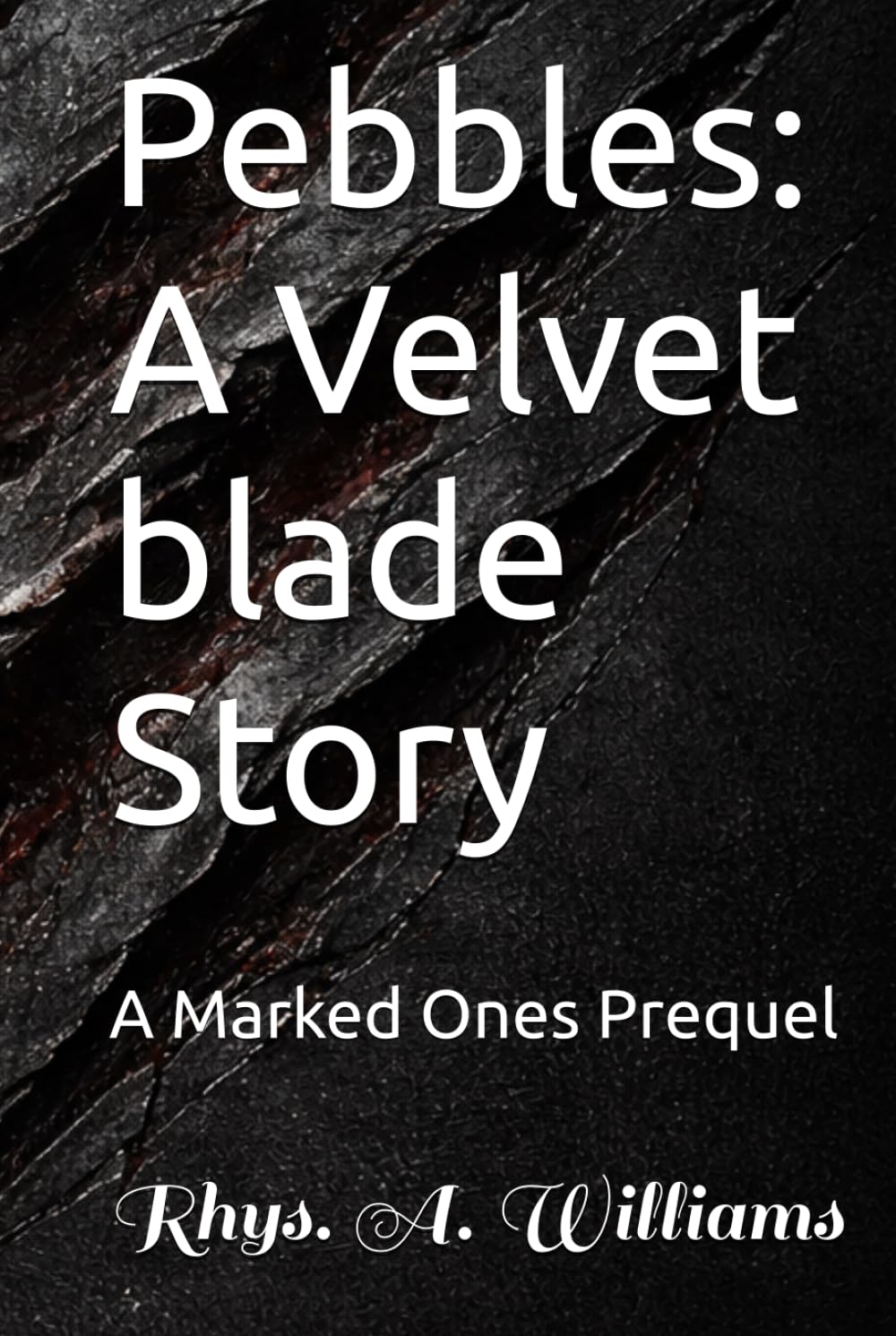 Pebbles: A Velvet blade Story: A Marked Ones Prequel (The Ephani Series)