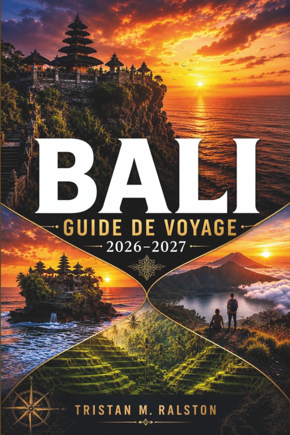 Bali Guide de Voyage 2026-2027: Découvrez des cérémonies emblématiques, des marchés nocturnes animés, des sanctuaires de bien-être et des destinations hors des sentiers battus, d'Ubud à Uluwatu.