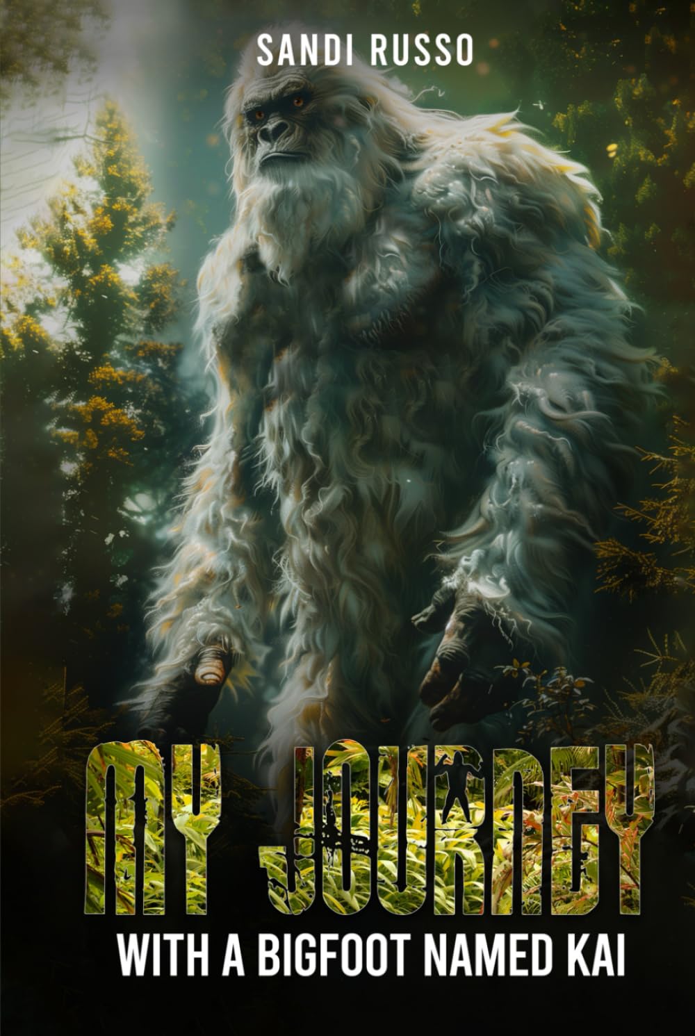 My Journey: With A Bigfoot Named Kai