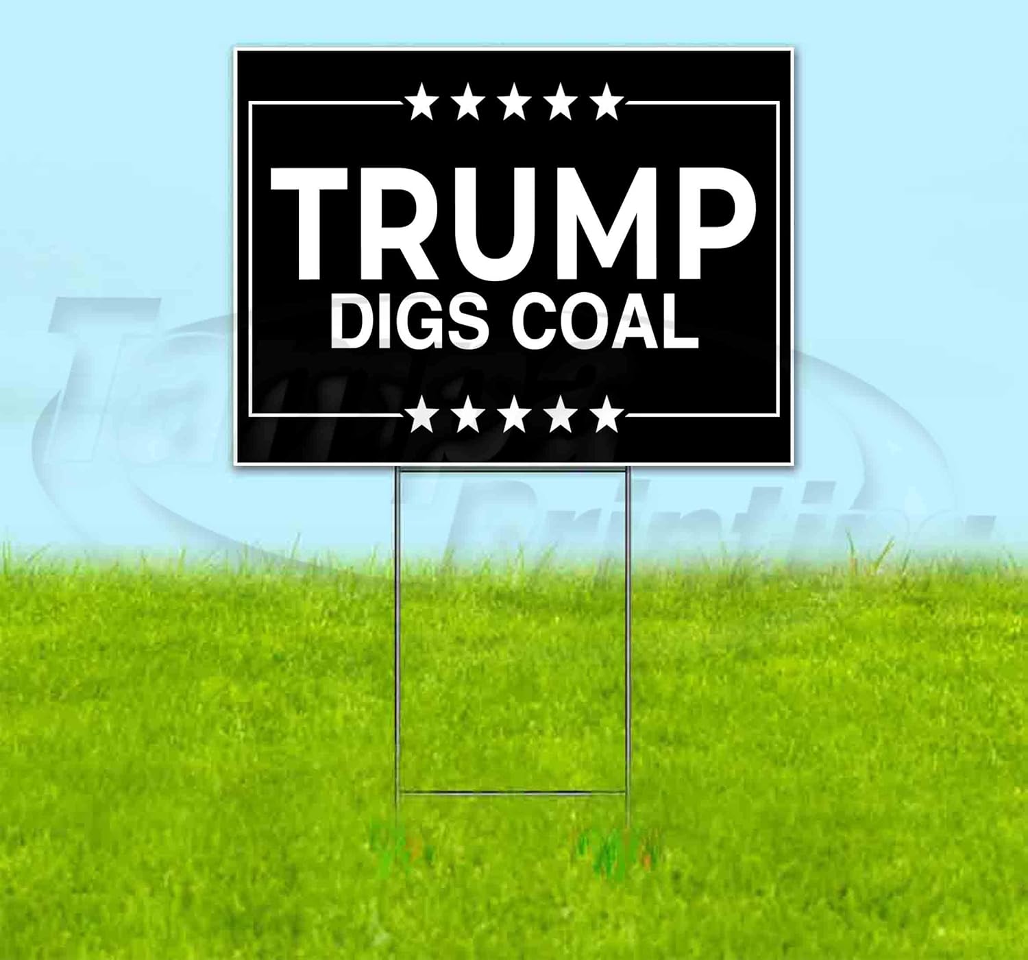 Trump Digs Coal (18" x 24") Yard Sign, Quantity Discounts, Multi-Packs, Includes Metal Step Stake, Bandit, New, Advertising, USA