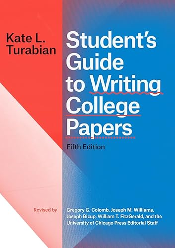 Student's Guide to Writing College Papers, Fifth Edition (Chicago Guides to Writing, Editing, and Publishing)