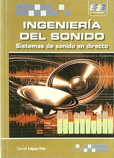 Ingeniería del Sonido. Sistemas de Sonido en Directo