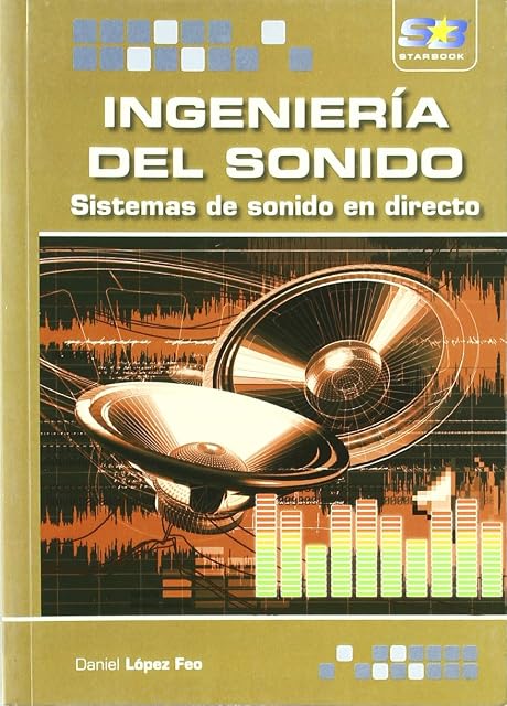Portada de Ingeniería del Sonido. Sistemas de Sonido en Directo