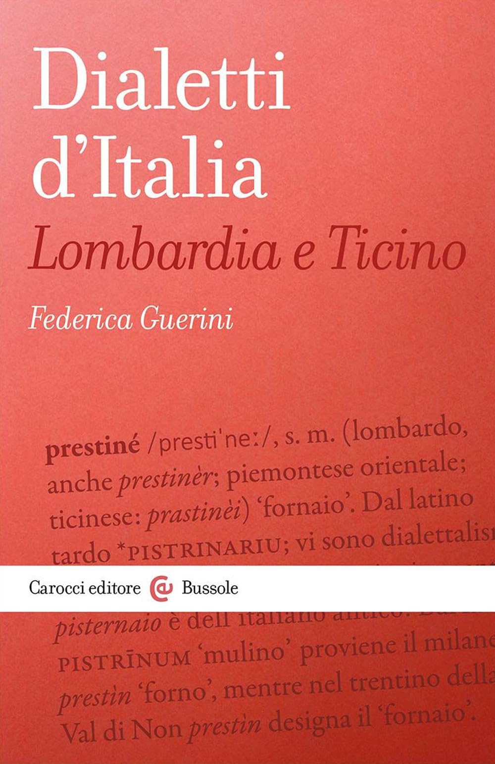 Dialetti d'Italia: Lombardia e Ticino (Le bussole)