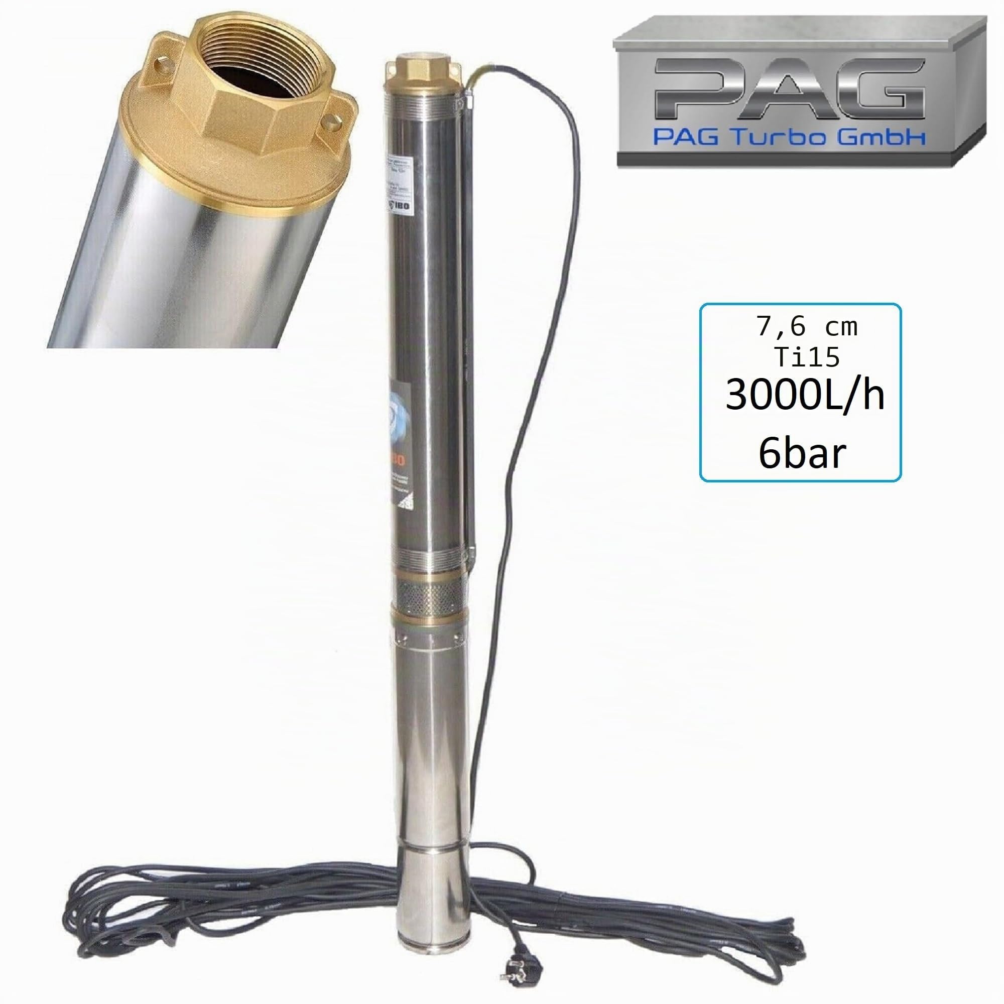 Firma PAG Turbo GmbH® - Hochwertige energiesperende 3" Edelstahl Tiefbrunnenpumpe 3000l/h - 6,0 bar sandverträglich bis 5% Typ 3"Ti15