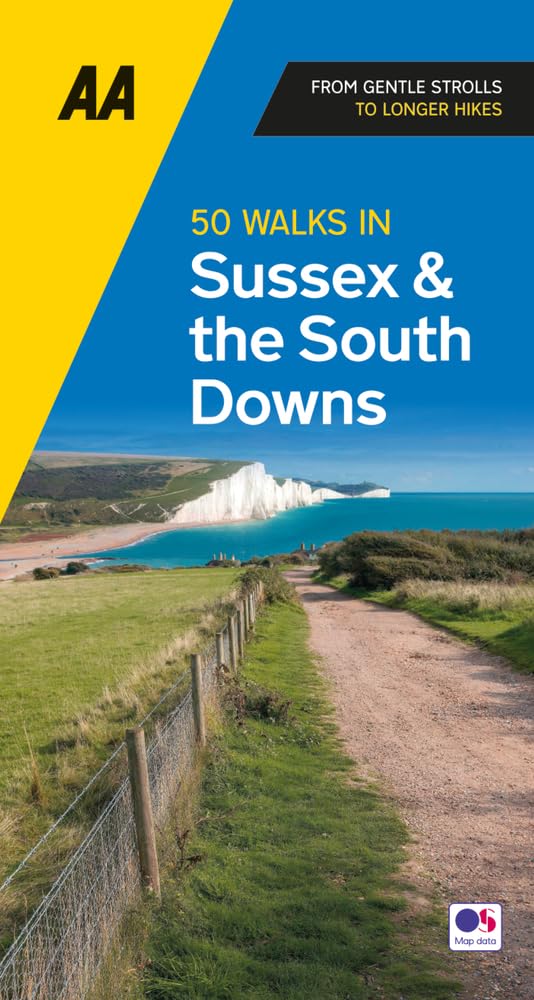 AA 50 Walks In Sussex (AA 50 Walks) (Walks In) (AA Walks In)