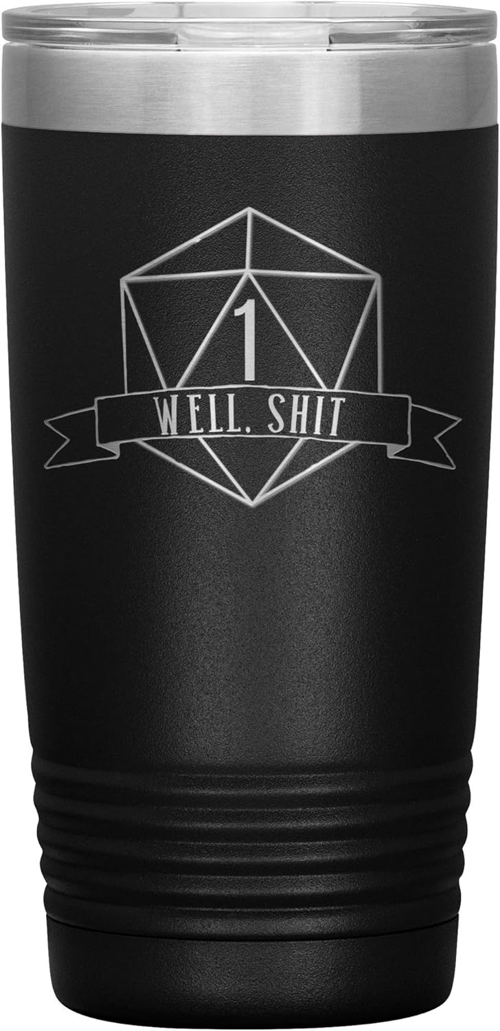 Dungeons and Dragons Tumbler Well Shit DnD Engraved Travel Mug Dungeon Master Fan Funny Hot and Cold Cup - Black