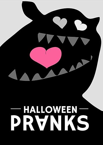 Halloween Pranks: Seven pranks for the week leading up to