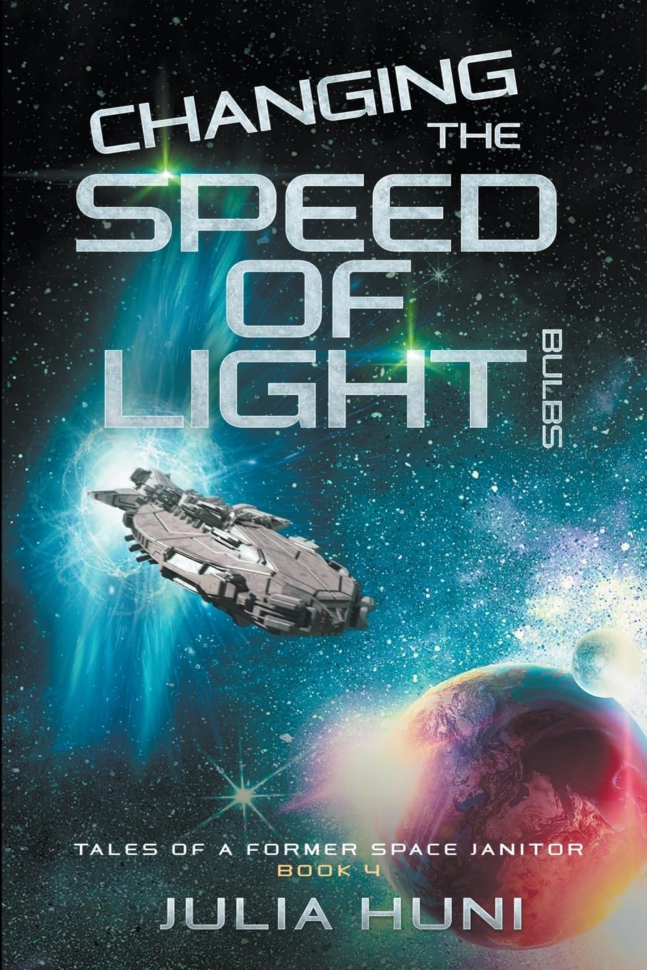 Changing the Speed of Light Bulbs: 4 (Tales of a Former Space Janitor)