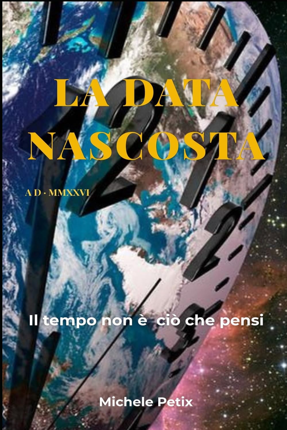 LA DATA NASCOSTA: Il tempo non è ciò che pensi