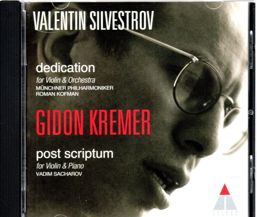 Dedication / Post Scriptum [Audio CD] Silvestrov; Kofman; Kremer and Sacharov
