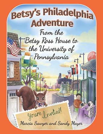 Betsy's Philadelphia Adventure