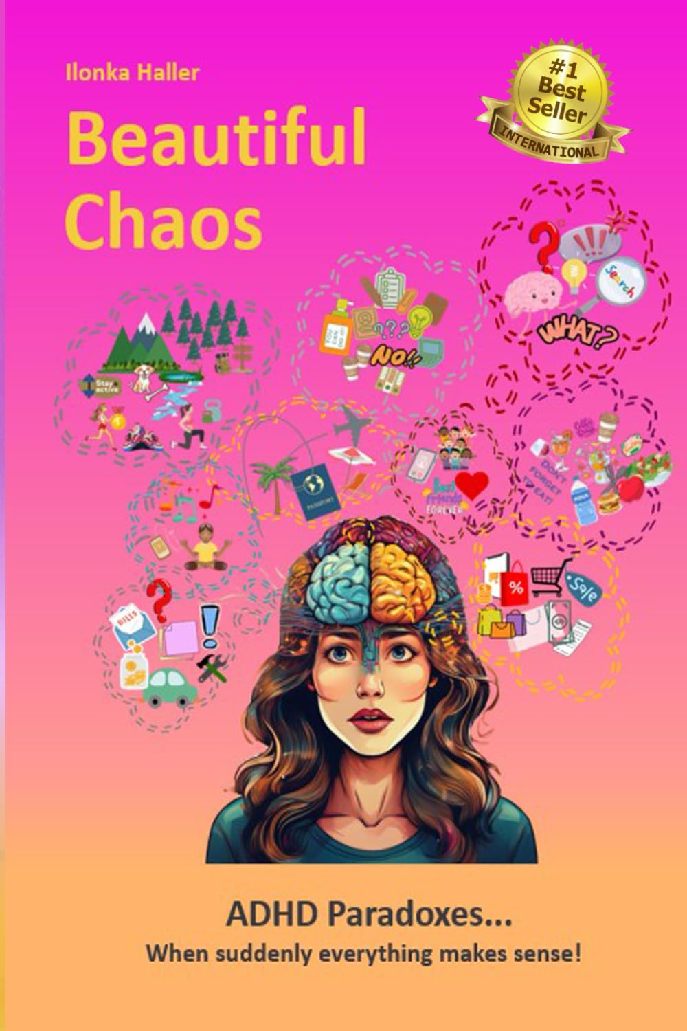 Beautiful Chaos: ADHD Paradoxes...When suddenly everything makes sense!
