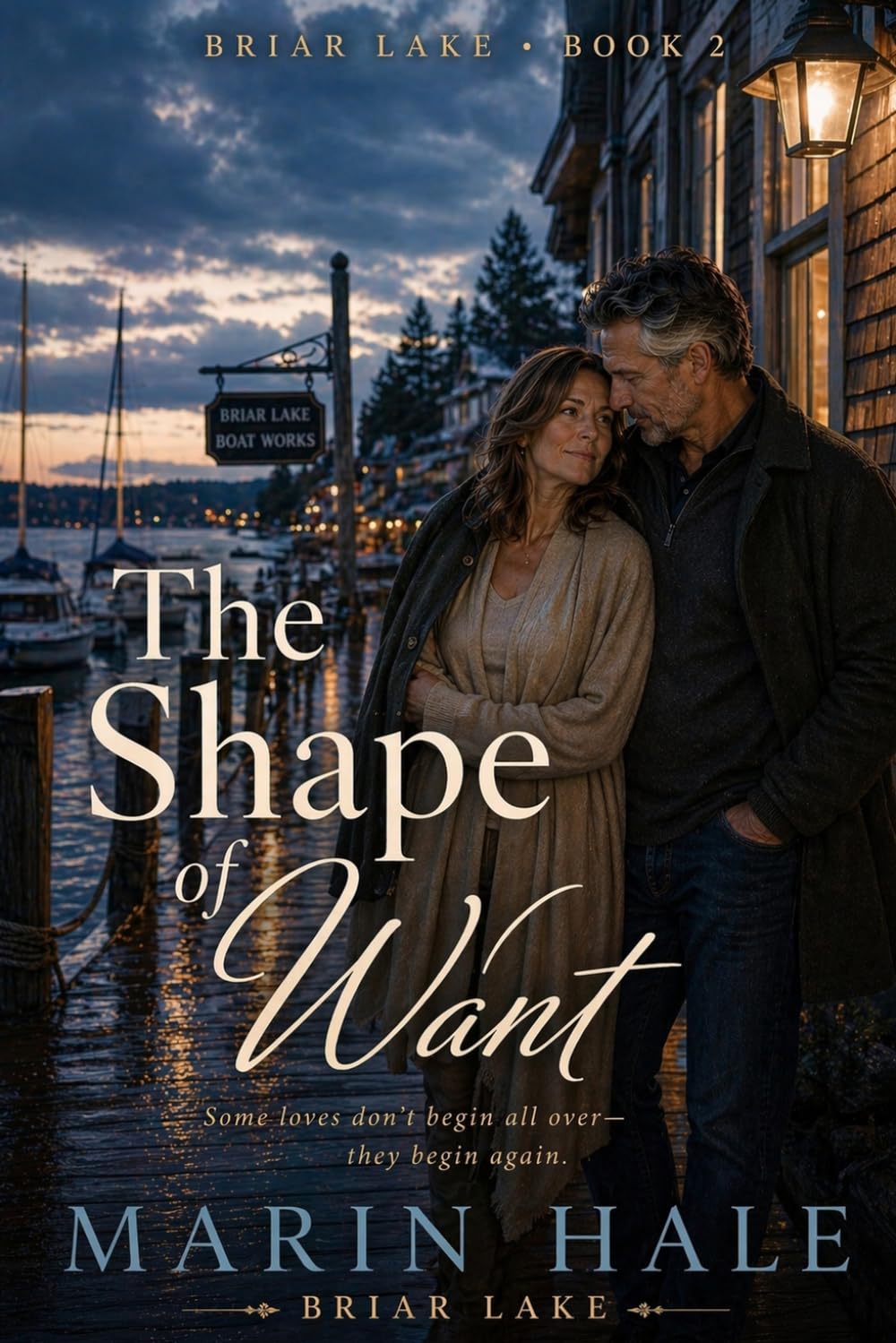 The Shape of Want (Briar Lake)