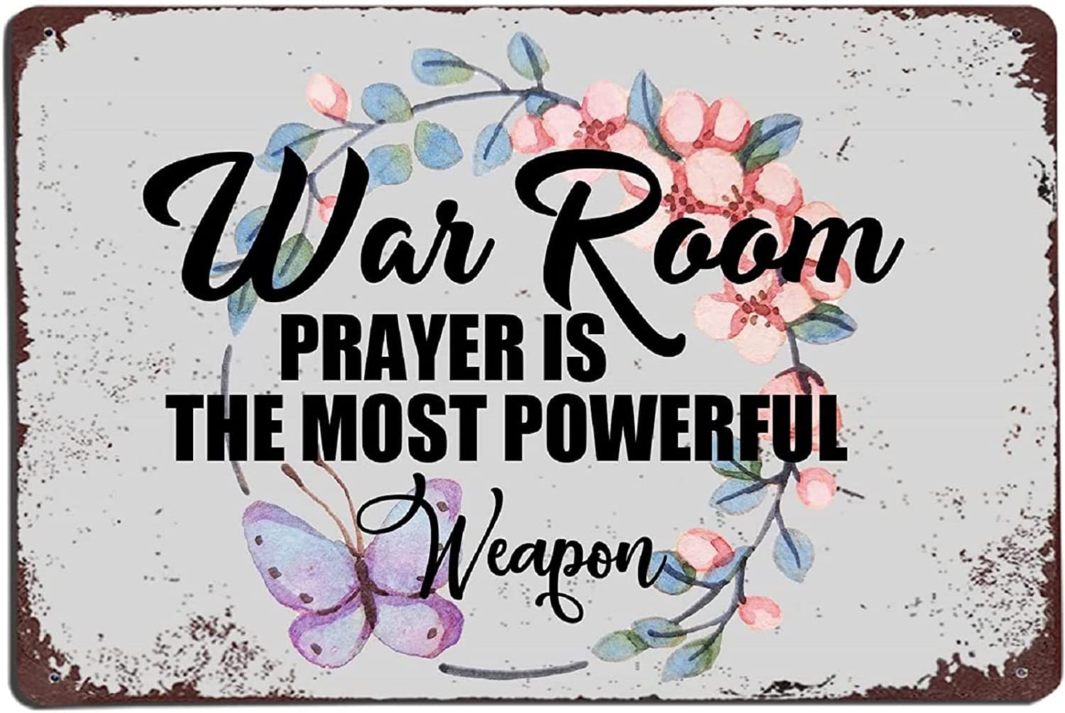 War Room Prayer is The Most Powerful Weapon Aluminum Weatherproof Metal Sign Custom Personalized Tin Sign Wall Decor Housewarming Gift 8x12 Inch
