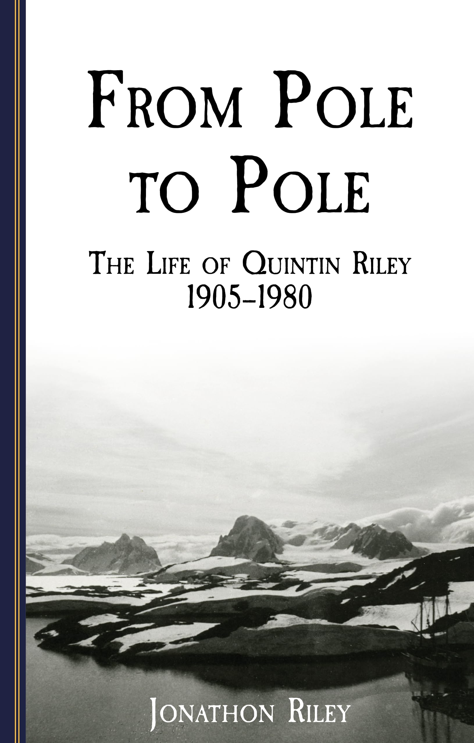 From Pole to Pole by Jonathon Riley - 9781899262502