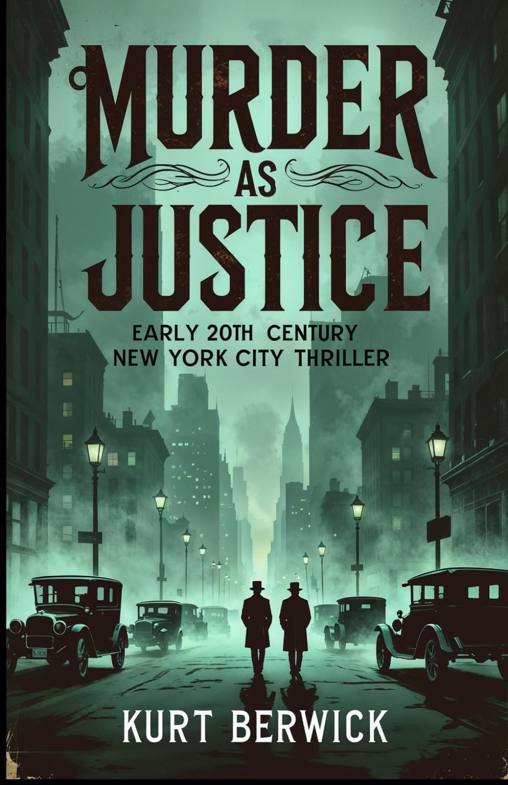 Murder as Justice: Early 20th Century New York City Thriller