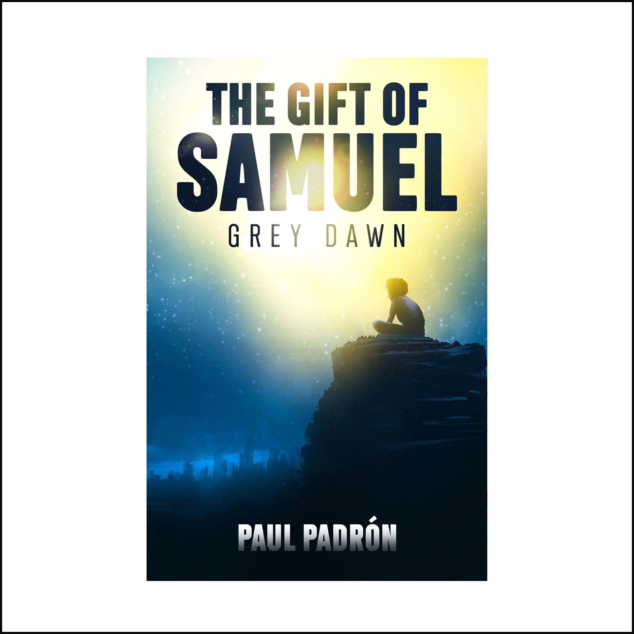 The Gift of Samuel: Grey Dawn