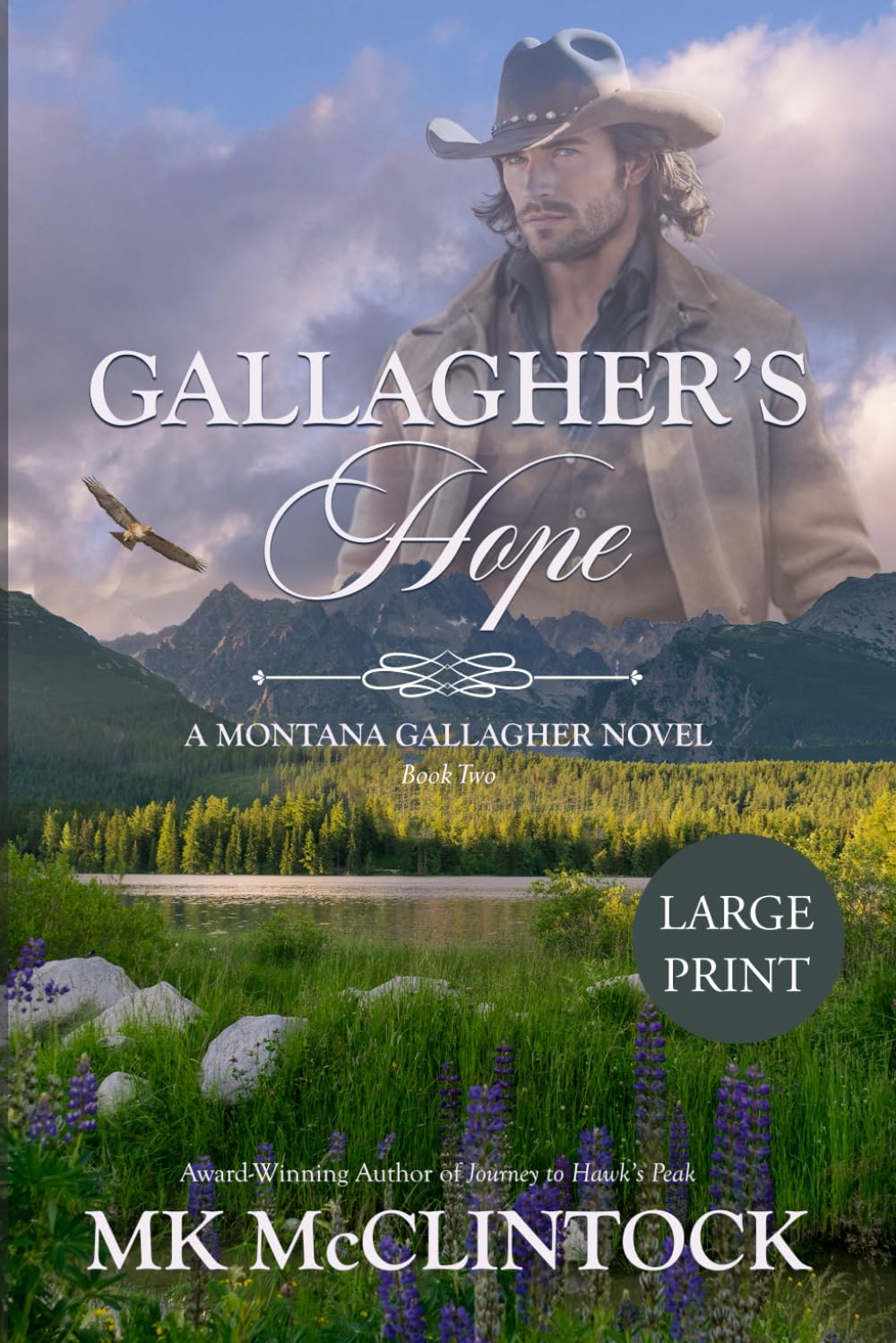 Gallagher's Hope (Cambron Press Large Print): Book Two of the Montana Gallagher Series: Volume 2