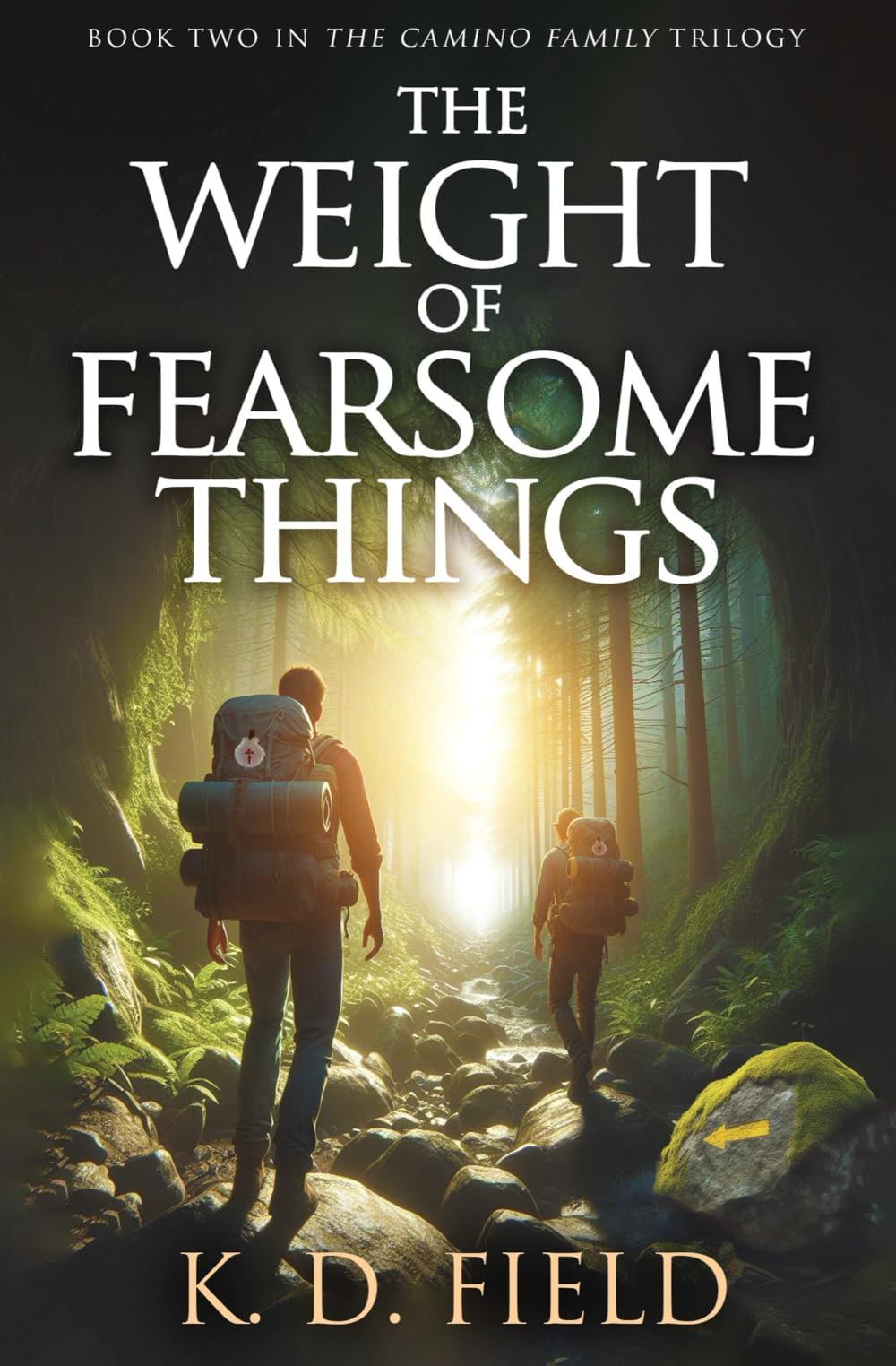 The Weight of Fearsome Things: Book Two in The Camino Family Trilogy