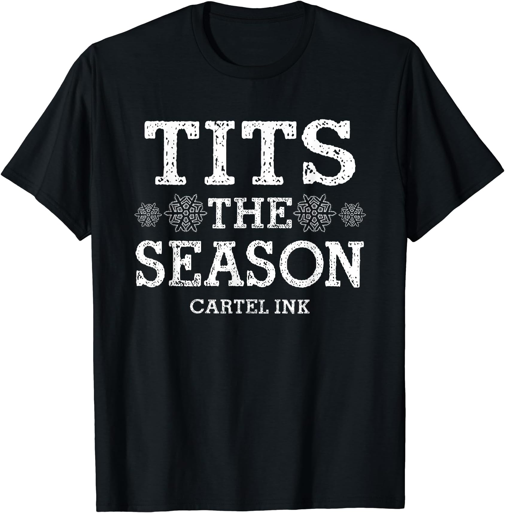 Tits The Season Cartel Ink SnowflakesT-Shirt