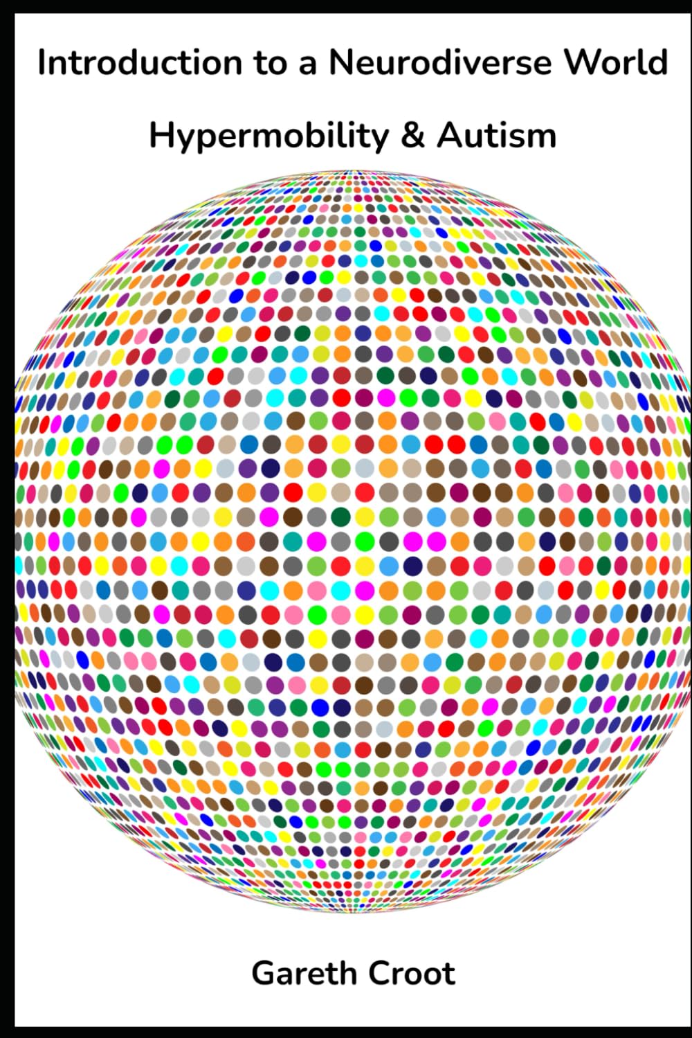 Hypermobility and Autism: Introduction to a Neurodiverse World