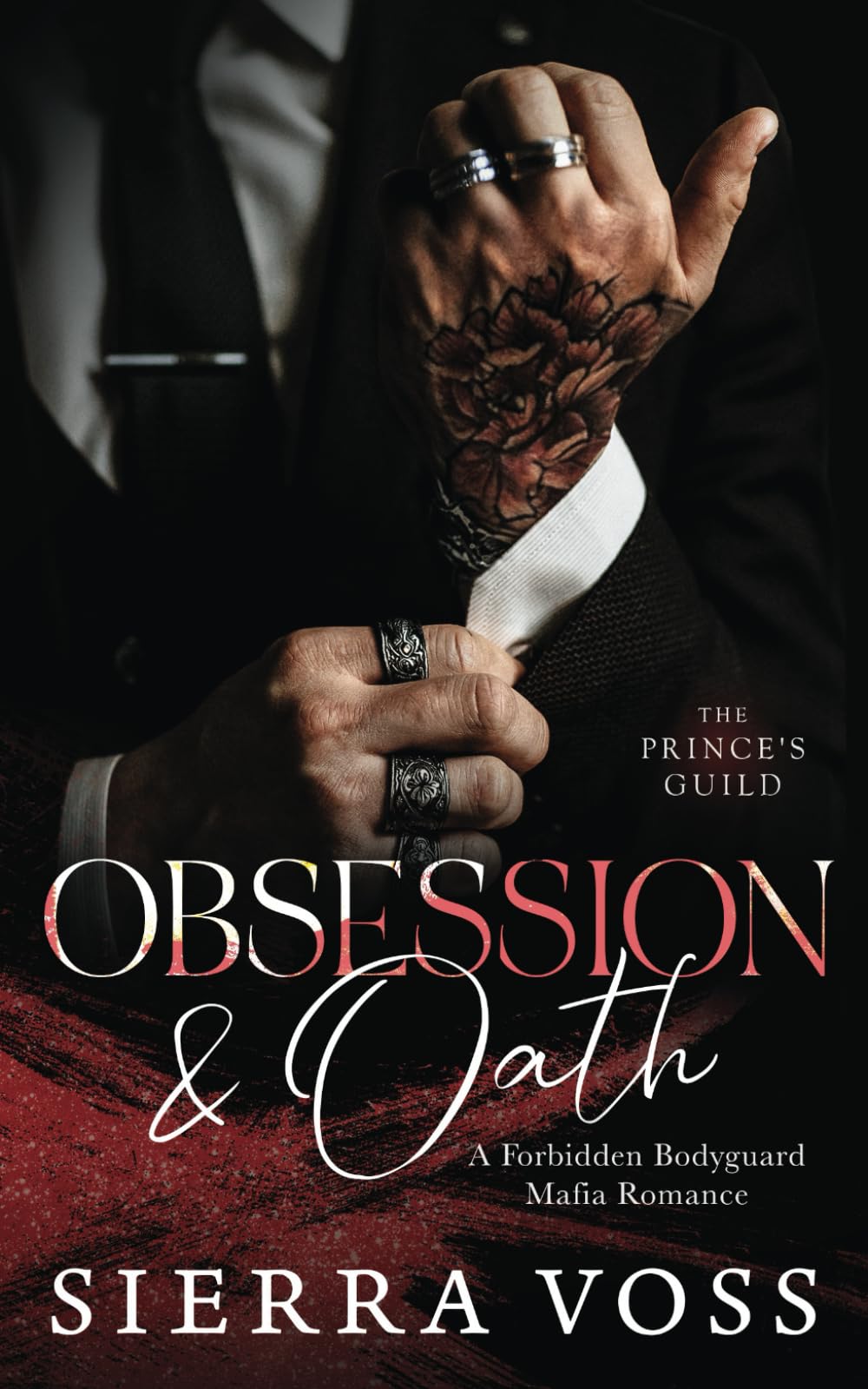Obsession & Oath: A Forbidden Bodyguard Mafia Romance (The Prince's Guild)