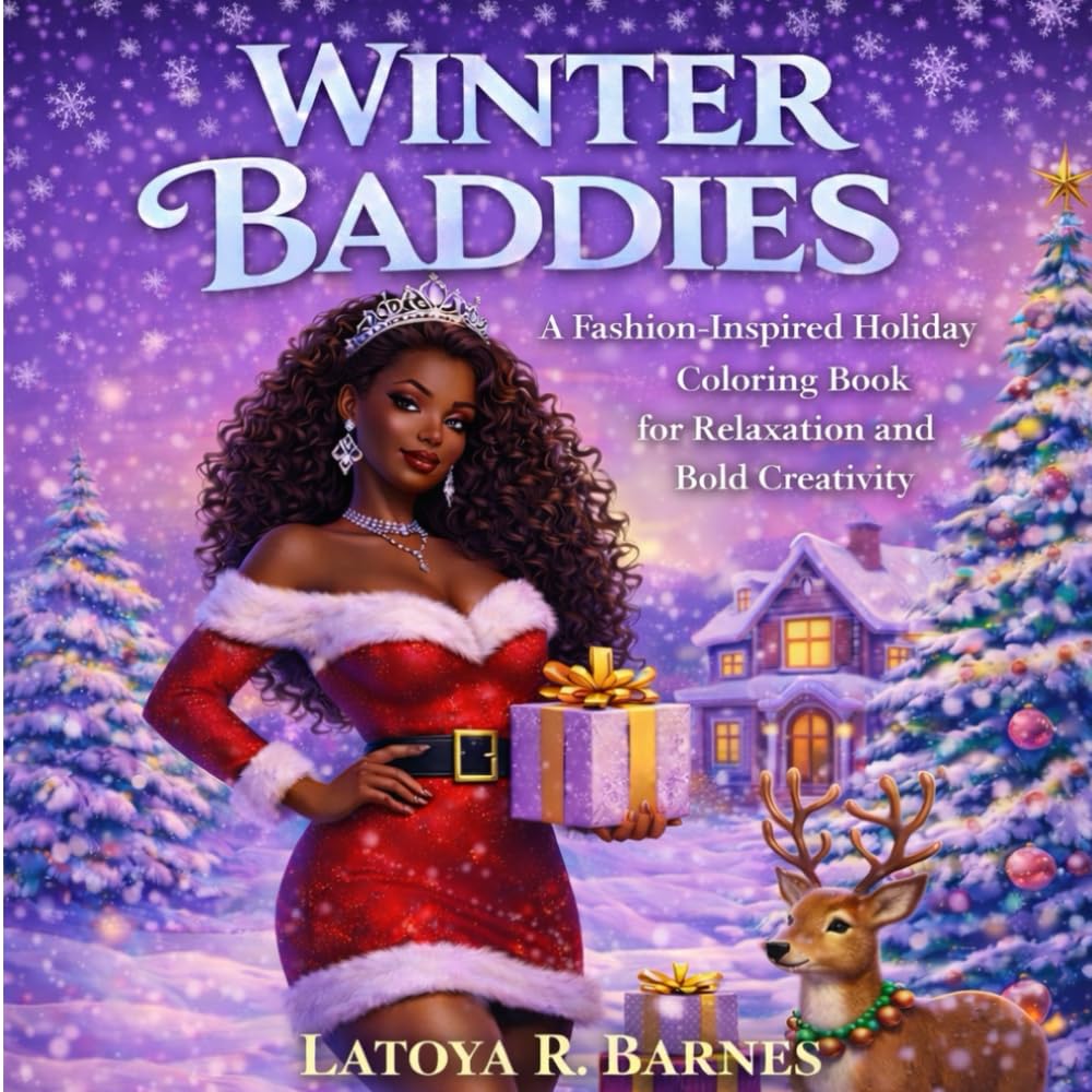 Winter Baddies: A Fashion-Inspired Holiday Coloring Book for Relaxation and Bold Creativity