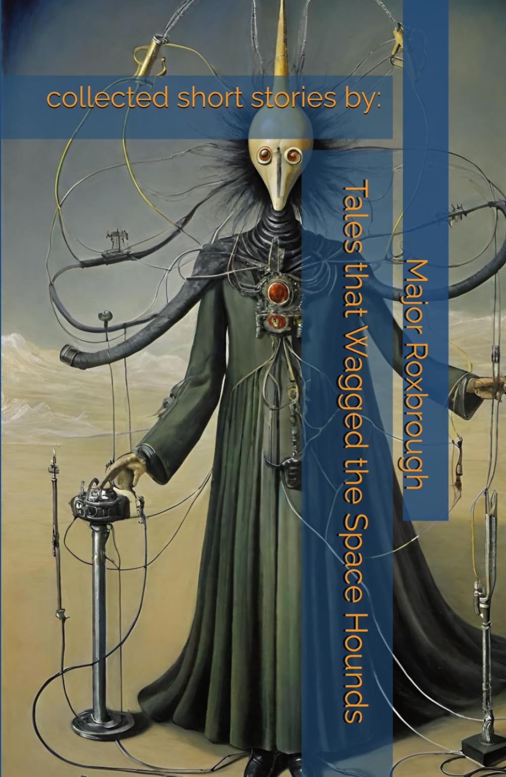 Tales that Wagged the Space Hounds: collected short stories by: