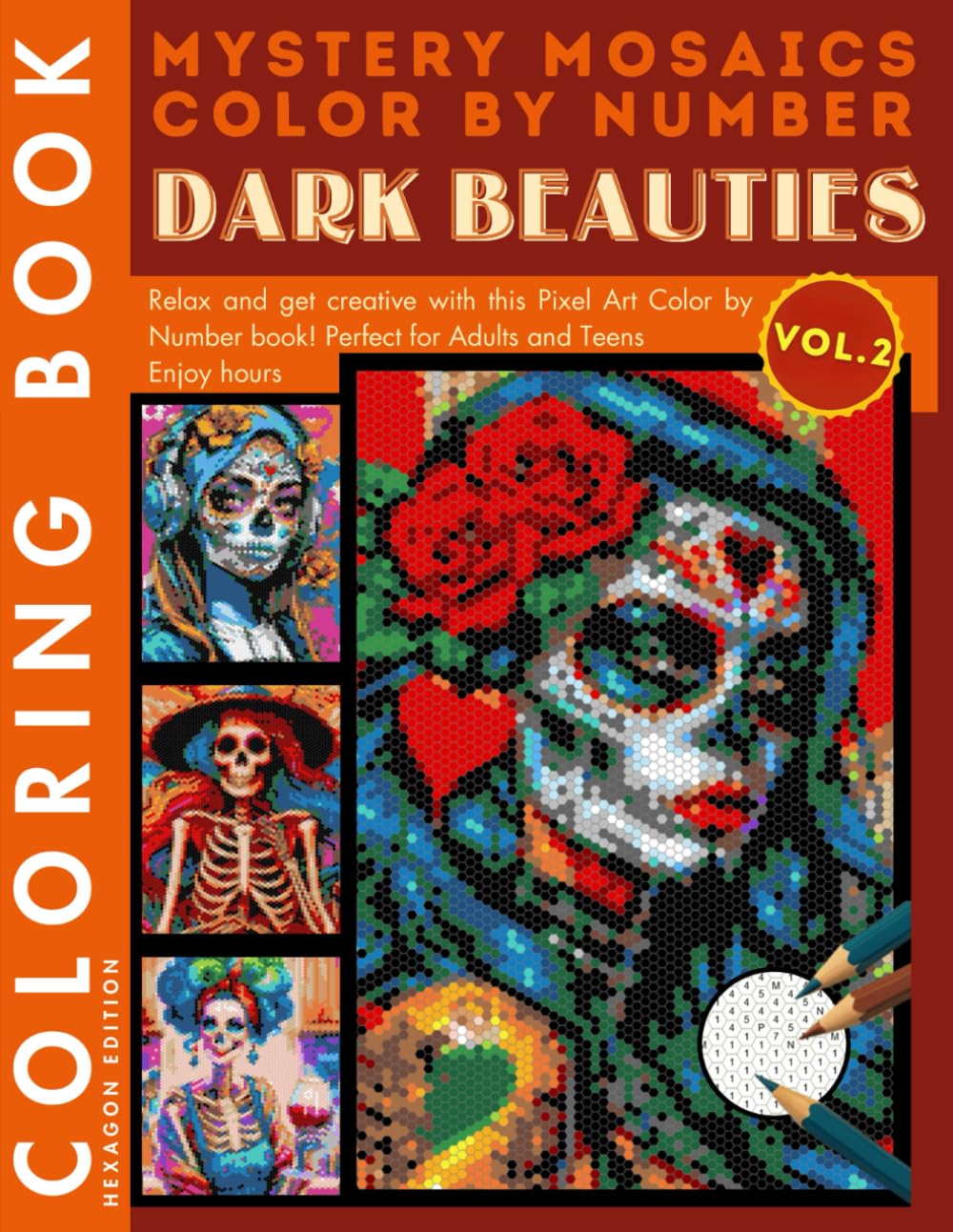 Dark Beauties Mystery Mosaic Color by Number for Adults Volume 2: pooky and Eerie Halloween Coloring Pages