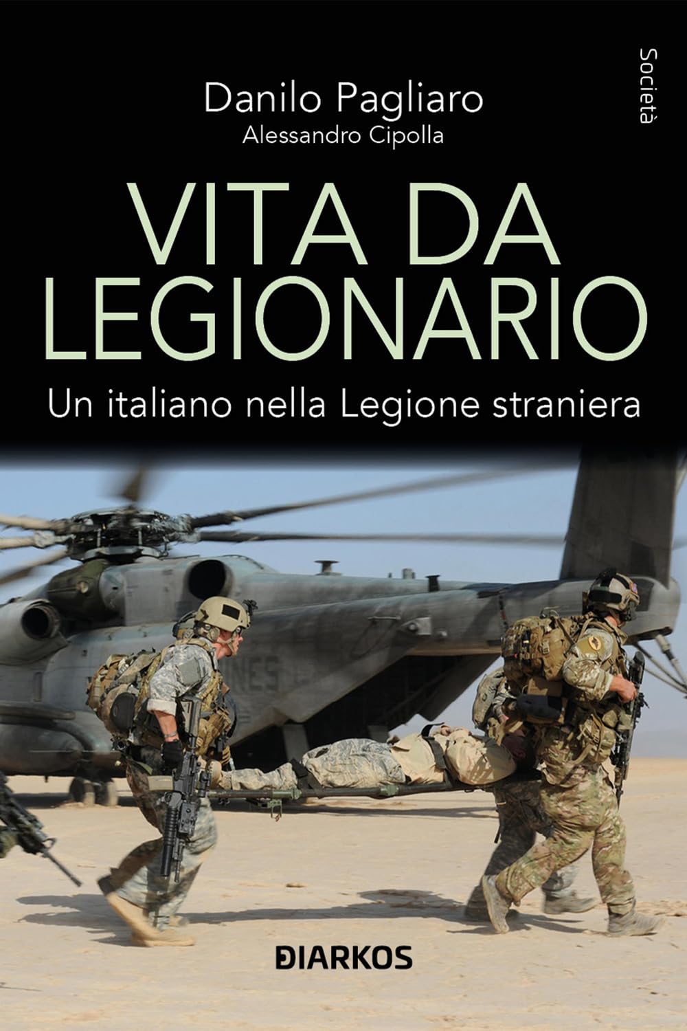 Vita Da Legionario. Un Italiano Nella Legione Straniera - 4