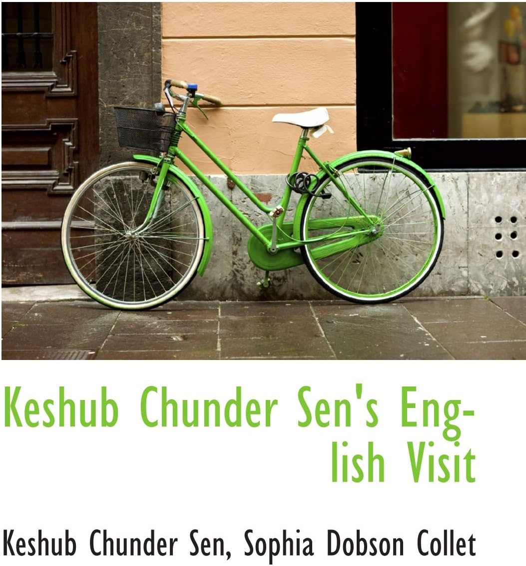 Keshub Chunder Sen's English Visit