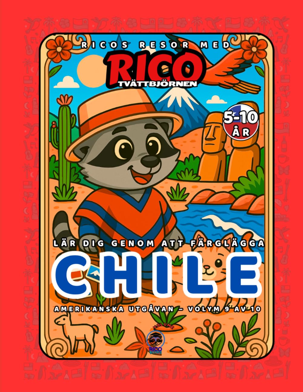 Chile – Målarbok för barn (5–10 år) | Ricos Resor – Amerika Vol. 9