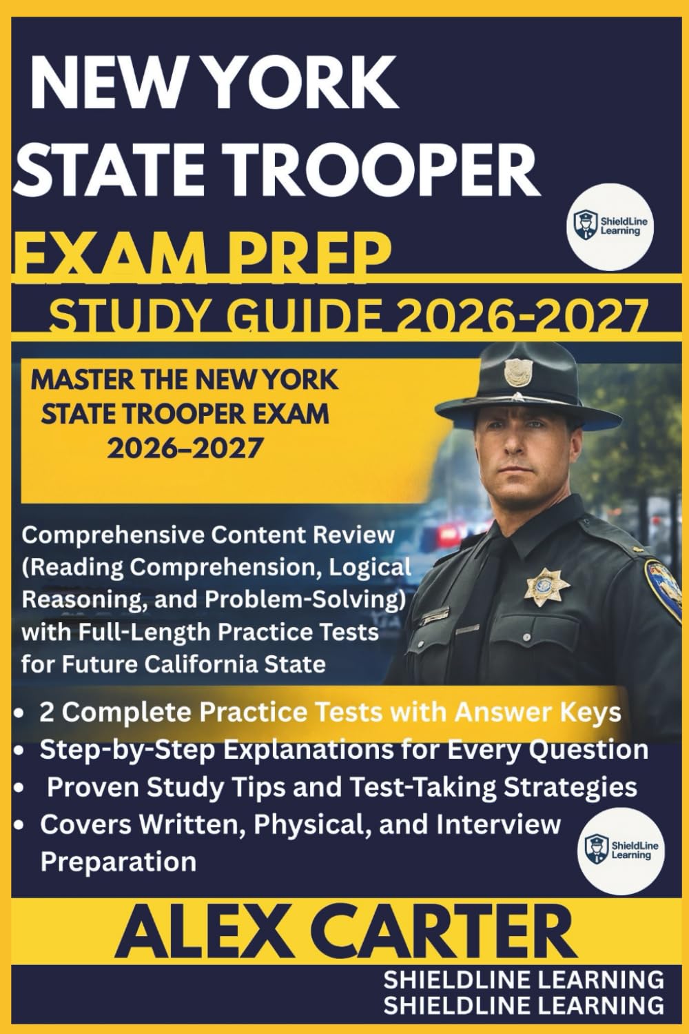 NEW YORK STATE TROOPER EXAM PREP STUDY GUIDE 2026/2027: MASTER THE NEW YORK STATE TROOPER EXAM 2026–2027