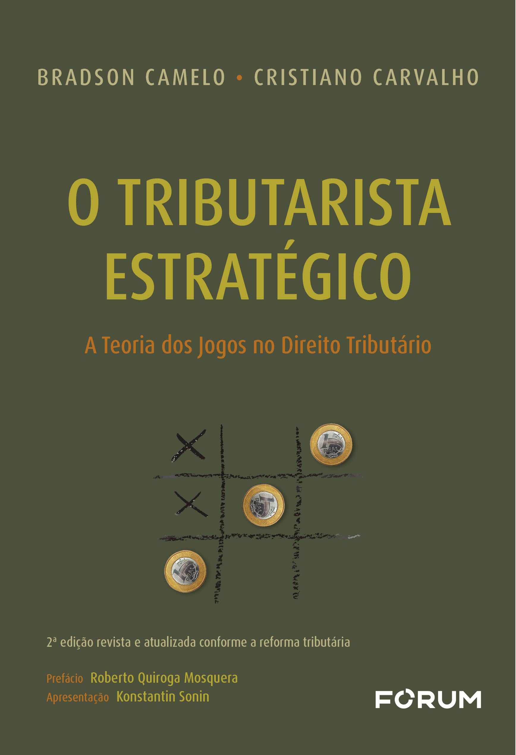 Capa de O tributarista estratégico: a teoria dos jogos no direito tributário
