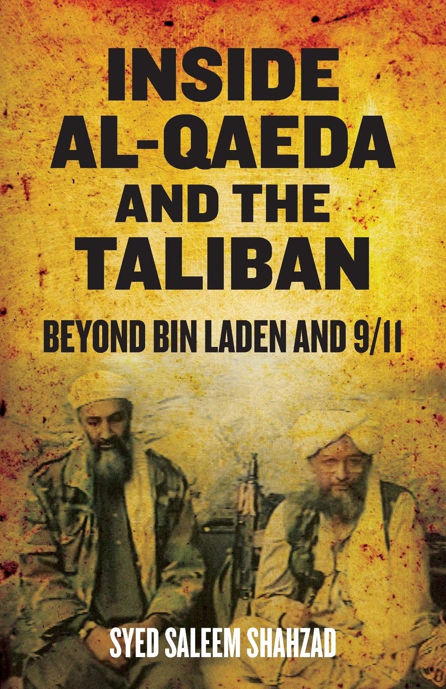 Inside Al-Qaeda and the Taliban: Beyond Bin Laden and 9/11
