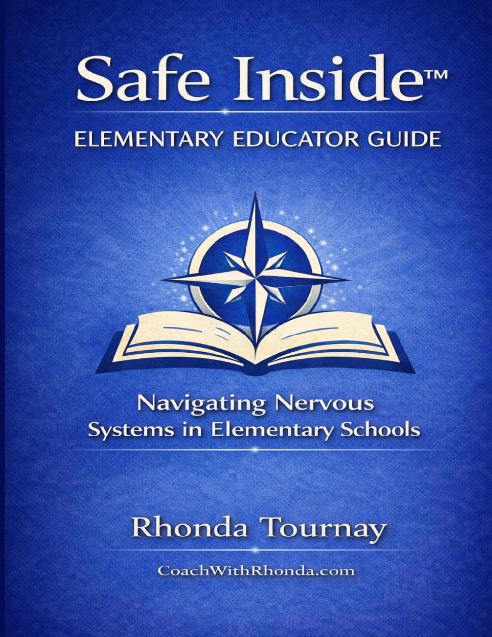 Coach with Rhonda's Safe Inside Protocol: Elementary Educator Guide