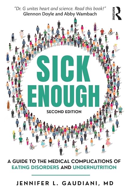 Portada de Sick Enough: A Guide to the Medical Complications of Eating Disorders and Undernutrition